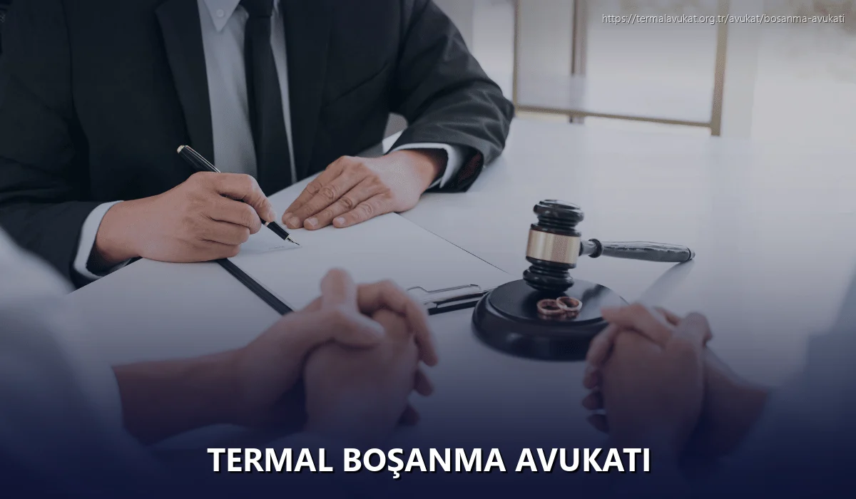 Termal Boşanma Avukatı